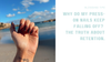 Why Do My Press-On Nails Keep Falling Off? The Truth About Retention.